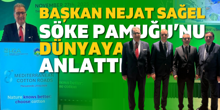 AB Tescilli Söke Pamuğu Selanik’te Tanıtıldı