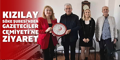 Kızılay Söke Şube Yönetiminden Gazeteciler Cemiyeti’ne Ziyaret