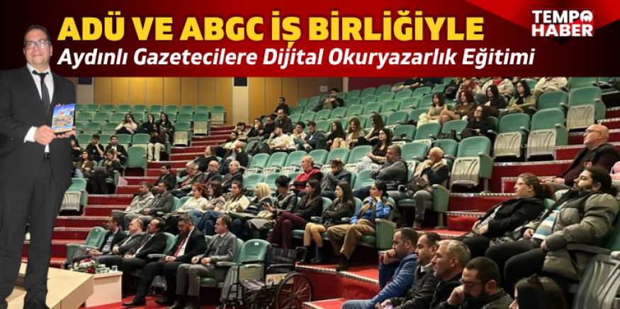 ADÜ ve ABGC İş Birliğiyle Gazetecilere Dijital Dönüşüm Desteği