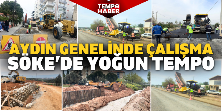 Aydın’da ulaşım yatırımları sürüyor, Söke’de çalışmalar öne çıktı