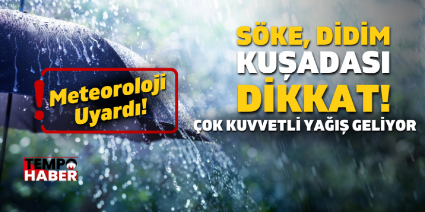 Aydın’ın Batı İlçelerinde Sağanak Alarmı