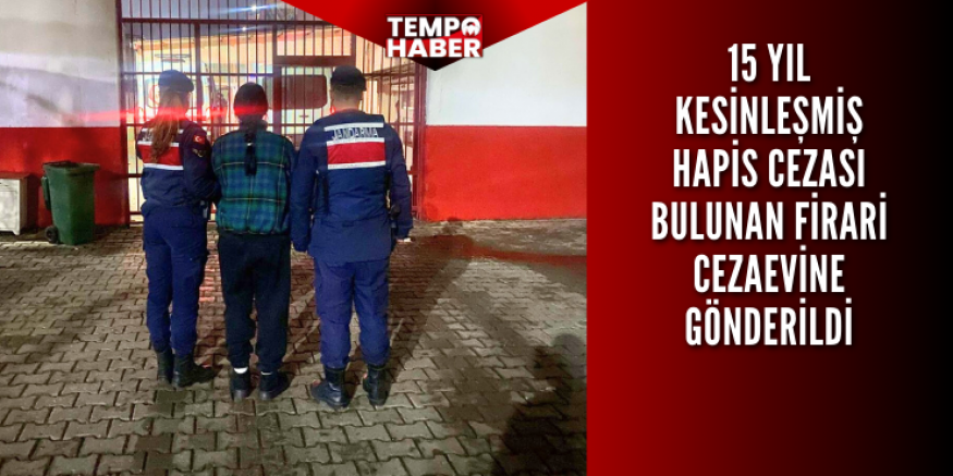 Efeler’de 15 yıl hapis cezası bulunan firari yakalandı