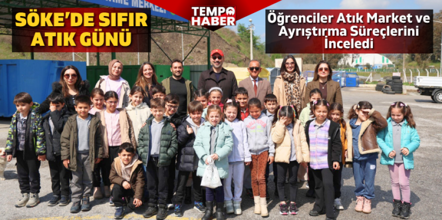 Hacı Kazımoğlu İlkokulu Öğrencileri Söke Belediyesi Atık Merkezi’ni Gezdi