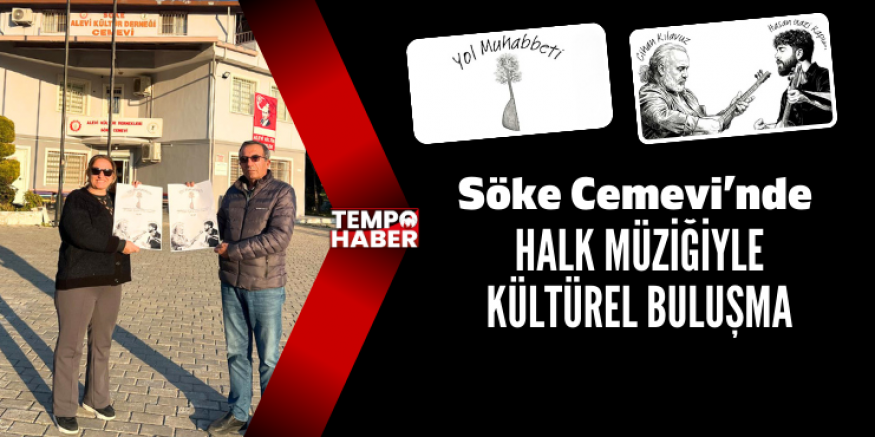 Söke Alevi Kültür Derneği’nden ücretsiz müzik dinletisi