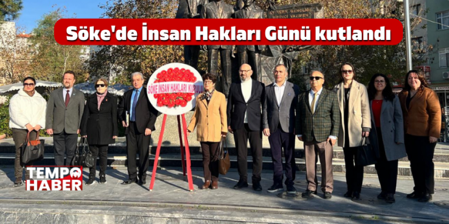 Söke’de 10 Aralık İnsan Hakları Günü Programı: Yılın Raporu Açıklandı