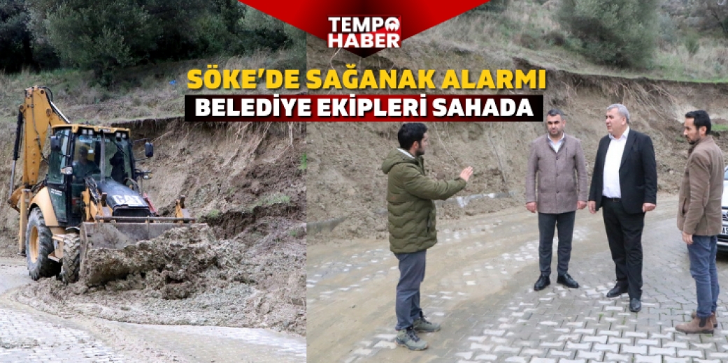 Söke’de su baskını riskine karşı tam kadro mücadele