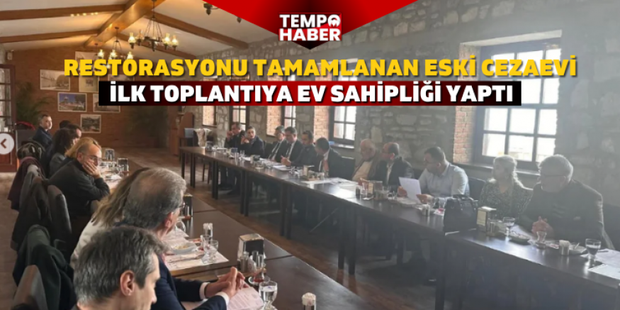 Söke’de yılın ilk Koruma Kurulu toplantısı tarihi cezaevinde yapıldı