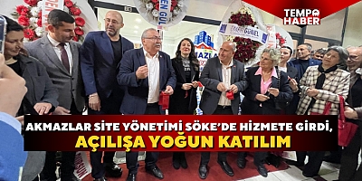 Akmazlar Site Yönetimi Söke’de hizmete girdi, açılışa yoğun katılım