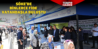 Aydın Büyükşehir Belediyesi Söke’de vatandaşa binlerce fide dağıttı