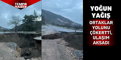 Aydın ulaşımında kritik güzergâh olan Çamlık–Ortaklar yoluçöktü