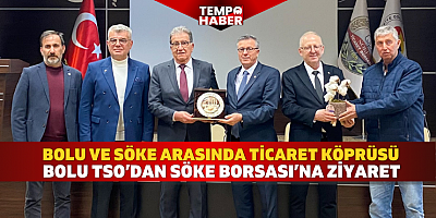 Bolu Heyetinden Ticaret Borsası'na Ziyaret