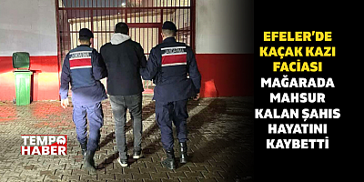 Efeler’de Kaçak Kazı Ölüm Getirdi: Mağarada Feci Son
