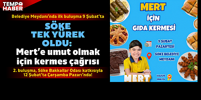 Küçük katkılar, büyük umut: Mert için Söke’de dayanışma büyüyor