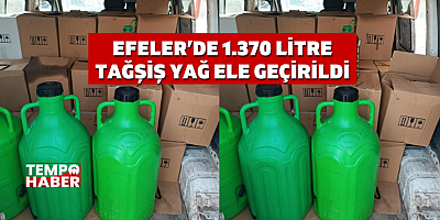 Pet Şişelerde Tağşiş Yağ: 1.370 Litre Ürün Ele Geçirildi