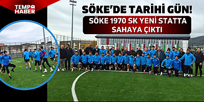 Söke 1970 SK yeni şehir stadında ilk antrenmanını yaptı