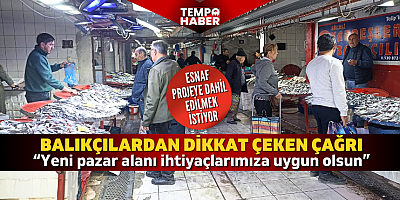 Söke’de balıkçı pazarı yenileniyor: Balıkçılar beklentilerini açıkladı