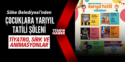 Söke’de çocuklar için yarıyıl tatili etkinlikleri başlıyor