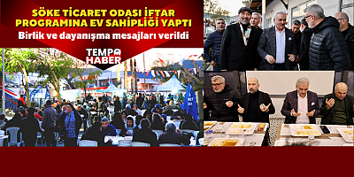 Söke’de Ramazan buluşması: Ticaret Odası’nın iftarına yoğun katılım