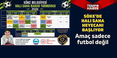 Söke’de Rekabet ve Dayanışma örneği turnuvanın fikstürü belli oldu