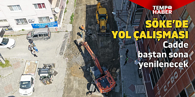 Söke Fatih Caddesi’nde yol yenileme çalışması başladı