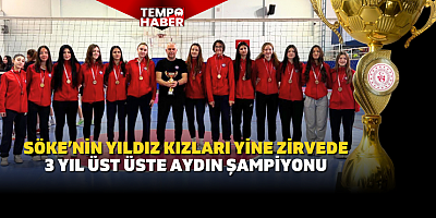 Söke Voleybol Yıldız Kızlar set vermeden Aydın şampiyonu oldu