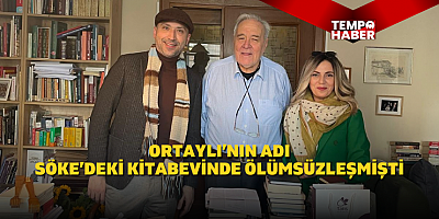 Tarihi sevdiren İlber Ortaylı’nın adı Söke’de yaşamaya devam ediyor